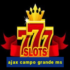 ajax campo grande ms